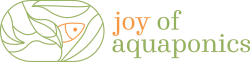 Joy of Aquaponics